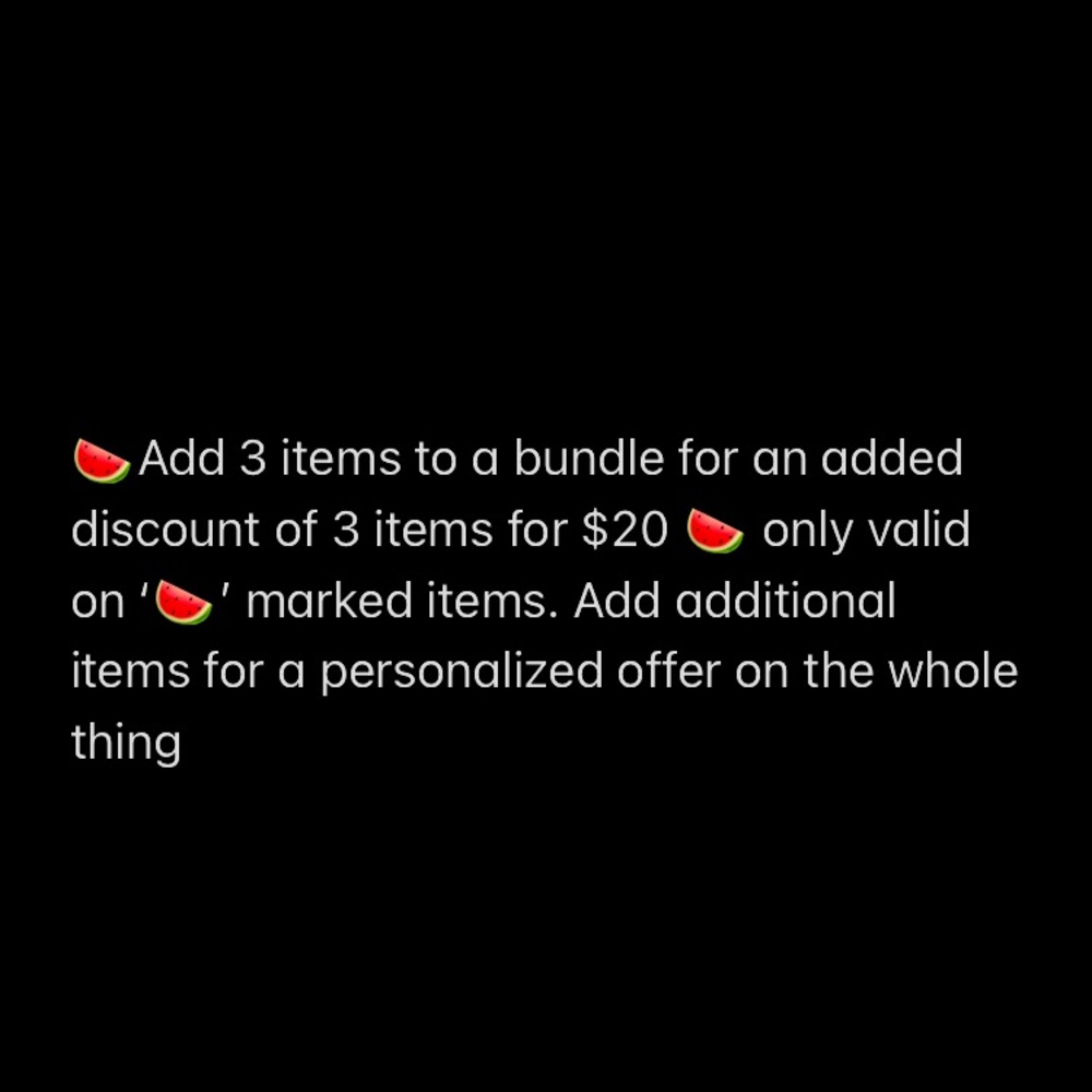 🍉🍉🍉3 items for $20 🍉🍉🍉